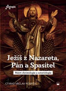 Obálka Ježíš z Nazareta, Pán a Spasitel
