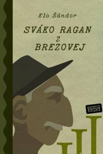 Obálka Sváko Ragan z Brezovej III.