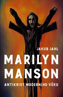 Obálka Marilyn Manson Antikrist moderního věku