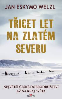 Obálka Třicet let na zlatém severu