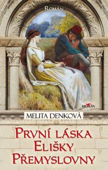 Obálka První láska Elišky Přemyslovny