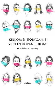 Obálka Celkom (ne)obyčajné veci izolovanej doby