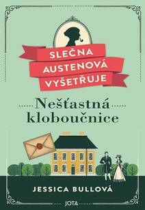 Obálka Slečna Austenová vyšetřuje: Nešťastná kloboučnice