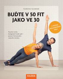 Obálka Buďte v 50 fit jako ve 30