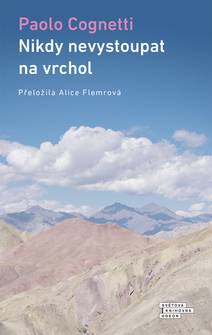 Obálka Nikdy nevystoupat na vrchol