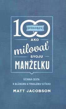 Obálka 100 spôsobov ako milovať svoju manželku
