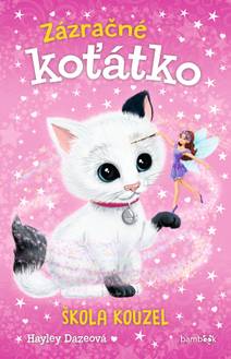 Obálka Zázračné koťátko - Škola kouzel