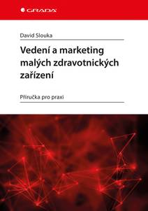 Obálka Vedení a marketing malých zdravotnických zařízení