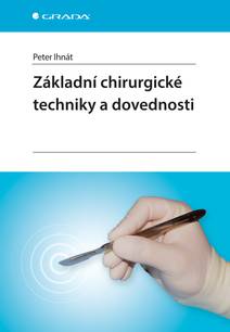 Obálka Základní chirurgické techniky a dovednosti