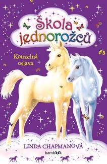 Obálka Škola jednorožců – Kouzelná oslava
