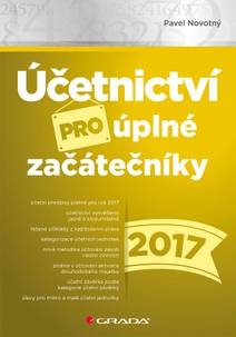 Obálka Účetnictví pro úplné začátečníky 2017