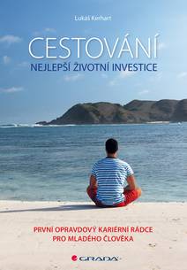 Obálka Cestování – nejlepší životní investice