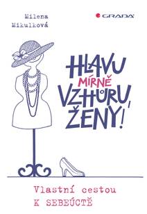 Obálka Hlavu mírně vzhůru, ženy!