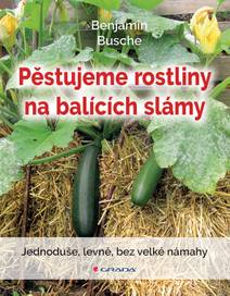 Obálka Pěstujeme rostliny na balících slámy