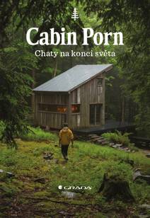 Obálka Cabin Porn - Chaty na konci světa