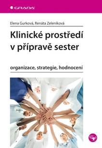 Obálka Klinické prostředí v přípravě sester