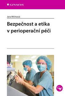 Obálka Bezpečnost a etika v perioperační péči