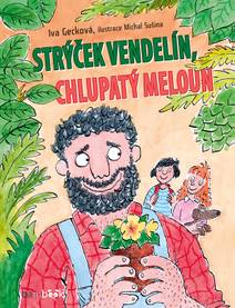 Obálka Strýček Vendelín, chlupatý meloun