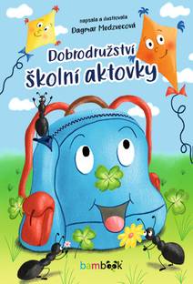 Obálka Dobrodružství školní aktovky