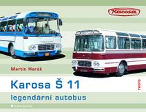 Obálka Karosa Š 11 - legendární autobus