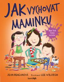 Obálka Jak vychovat maminku