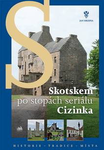 Obálka Skotskem po stopách seriálu Cizinka