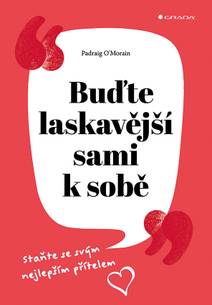Obálka Buďte laskavější sami k sobě