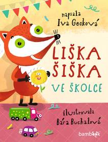 Obálka Liška Šiška ve školce