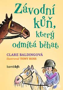 Obálka Závodní kůň, který odmítá běhat