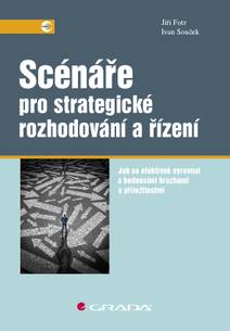 Obálka Scénáře pro strategické rozhodování a řízení