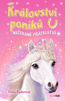 Obálka Království poníků - Nečekané přátelství