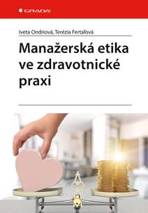 Obálka Manažerská etika ve zdravotnické praxi