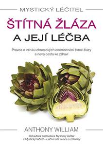 Obálka Mystický léčitel: Štítná žláza a její léčba