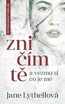 Obálka Zničím tě a vezmu si, co je mé