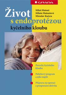 Obálka Život s endoprotézou kyčelního kloubu