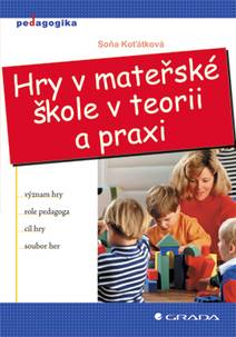 Obálka Hry v mateřské škole v teorii a praxi
