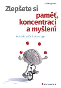 Obálka Zlepšete si paměť, koncentraci a myšlení