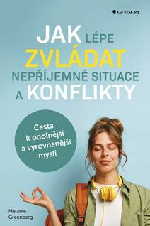 Obálka Jak lépe zvládat nepříjemné situace a konflikty