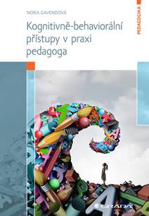Obálka Kognitivně-behaviorální přístupy v praxi pedagoga