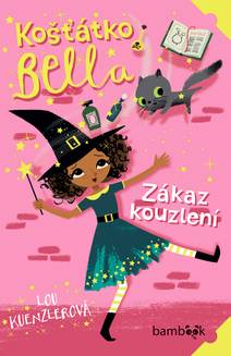Obálka Košťátko Bella - Zákaz kouzlení