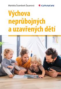 Obálka Výchova neprůbojných a uzavřených dětí