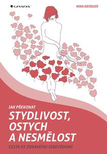 Obálka Jak překonat stydlivost, ostych a nesmělost
