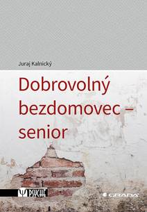 Obálka Dobrovolný bezdomovec - senior