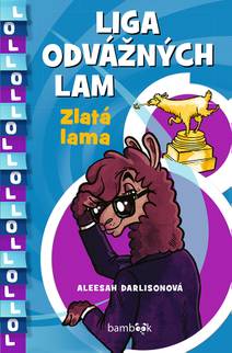 Obálka Liga odvážných lam – Zlatá lama