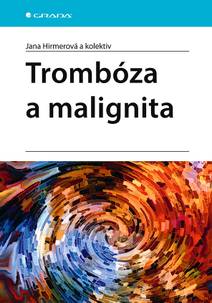 Obálka Trombóza a malignita