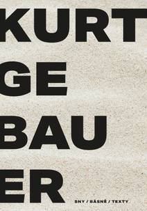 Obálka Kurt Gebauer - sny / básně / texty