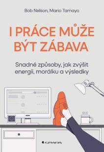 Obálka I práce může být zábava
