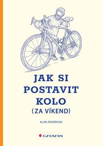 Obálka Jak si postavit kolo (za víkend)