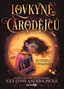 Obálka Lovkyně čarodějců – Zlodějka vzpomínek