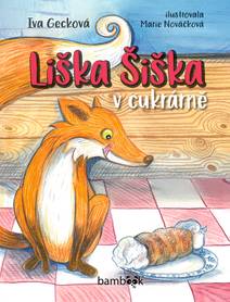 Obálka Liška Šiška v cukrárně